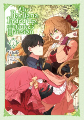 Okładka książki Why Raeliana Ended Up at the Duke's Mansion, Vol. 2 Milcha,&nbsp;Whale