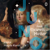 Okładka książki Juno autora Anna Dziewit-Meller, 9788308082300