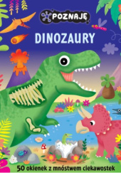 Okładka książki Poznaję dinozaury praca zbiorowa