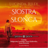 Okładka książki Siostra Słońca Lucinda Riley