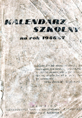 Okładka książki Kalendarz Szkolny na rok 1946/47 -  Redakcja Kalendarza Szkolnego
