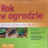 Okładka książki Rok w ogrodzie. Ogród bez tajemnic przez cały rok autora Hansjorg Haas,&nbsp;Christof Jany,&nbsp;Thomas Schuster, 9788375756937