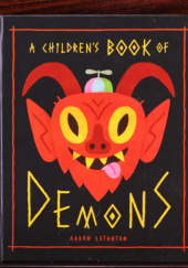 Okładka książki A Children's Book of Demons Aaron Leighton