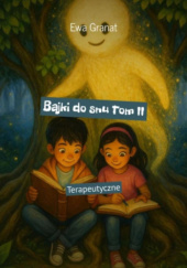 Okładka książki Bajki do snu Tom II Terapeutyczne