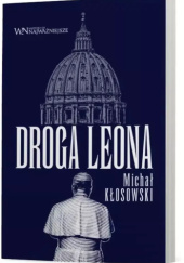 Okładka książki Droga Leona Michał Kłosowski
