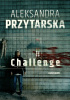 Okładka książki Challenge Aleksandra Przytarska