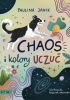 Okładka książki Chaos i kolory uczuć Paulina Janik