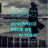 Okładka książki Odpowiedź kryje się w tobie Katarzyna Wolwowicz
