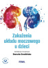 Okładka książki Zakażenia układu moczowego u dzieci Danuta Zwolińska