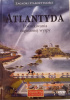 Okładka książki Atlantyda. Poszukiwania zaginionej wyspy autor nieznany