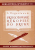 Okładka książki Przygotowanie rękopisu do druku Lucjan Bogusławski