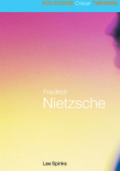Okładka książki Friedrich Nietzsche Lee Spinks