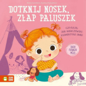 Okładka książki Dotknij nosek, złap paluszek Maria Kasprzak,&nbsp;Joanna Podgórska