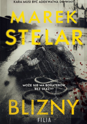 Okładka książki Blizny - Marek Stelar