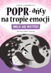 Okładka książki Mela się wstydzi Anna Sakowicz