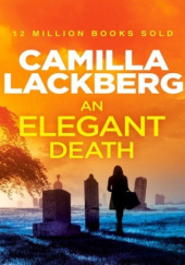 Okładka książki An Elegant Death autora Camilla Läckberg, 9780007479054