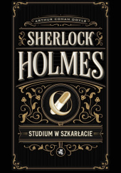 Okładka książki Studium w szkarłacie - Arthur Conan Doyle