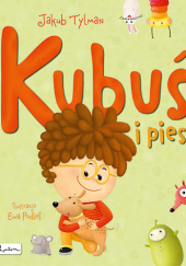 Okładka książki Kubuś i pies autora Jakub Tylman, 9788327107992