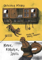 Okładka książki Kotek, Kogutek, Szafka