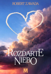 Okładka książki Rozdarte niebo Robert Zawada