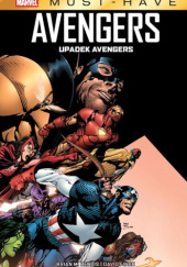 Okładka książki Avengers: Upadek Avengers Brian Michael Bendis,&nbsp;David Finch