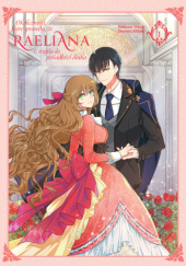 Okładka książki Okoliczności, które sprawiły, że Raeliana trafiła do posiadłości diuka tom 1 Milcha,&nbsp;Whale