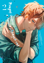 Okładka książki Pragnę śmierci z twoich pięknych rąk tom 2 Rakakouen,&nbsp;Tsukasa Yoshino