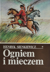 Okładka książki Ogniem i mieczem. Tom 1 z 2 Henryk Sienkiewicz