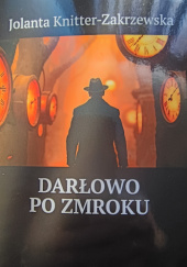 Okładka książki Darłowo po zmroku Jolanta Knitter-Zakrzewska