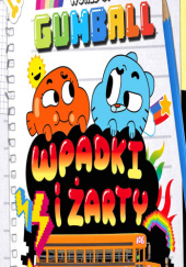 Okładka książki Gumball. Wpadki i żarty autora Mark Shulman, 9788381172028