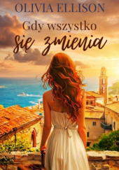 Gdy wszystko się zmienia