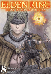 Okładka książki Elden Ring: Droga do Złotego Drzewa #8 Nikiichi Tobita