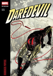 Okładka książki Daredevil. Modern Era Epic Collection: The Murdock Papers Brian Michael Bendis,&nbsp;Alex Maleev