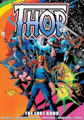 Okładka książki Thor Epic Collection. The Lost Gods John Buscema,&nbsp;Tom DeFalco,&nbsp;Mike Deodato Jr.,&nbsp;Ron Frenz,&nbsp;Pablo Raimondi