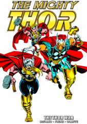 Okładka książki Thor Epic Collection. The Thor War Tom DeFalco,&nbsp;Ron Frenz,&nbsp;Pat Olliffe