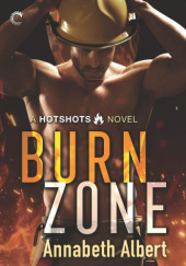 Okładka książki Burn Zone Annabeth Albert