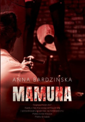 Okładka książki Mamuna Anna Bardzińska