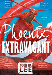 Okładka książki Phoenix Extravagant Yoon Ha Lee