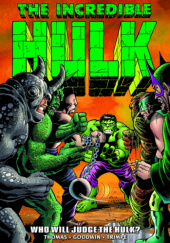 Incredible Hulk Epic Collection. Who Will Judge the Hulk?