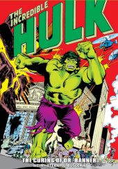 Incredible Hulk Epic Collection. The Curing of Dr. Banner