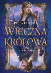 Okładka książki Wieczna królowa Paula Lafferty
