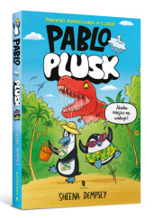 Okładka książki Pablo i Plusk Sheena Dempsey