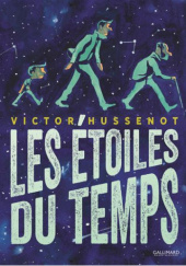 Okładka książki Les étoiles du temps Victor Hussenot