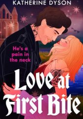 Okładka książki Love at First Bite Katherine Dyson
