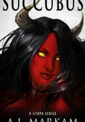 Okładka książki Succubus A. J. Markam