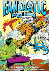 Fantastic Four Epic Collection. The Crusader Syndrome