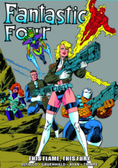 Fantastic Four Epic Collection. This Flame, This Fury
