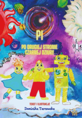 Okładka książki Pi po drugiej stronie czarnej dziury