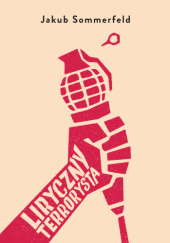 Okładka książki Liryczny Terrorysta Jakub Sommerfeld