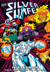 Okładka książki Silver Surfer Epic Collection. The Herald Ordeal Ron Lim, M.C. Wyman, Ron Marz, Bill Reinhold, Jim Starlin, Kevin West